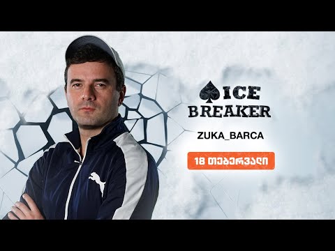 ( საფინალო მაგიდა )Zuka_Barca - 500 000 ₾ ICE BREAKER ტურნირების სერია . სტრიმი #3
