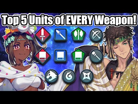 Top 5 Units of EVERY Weapon Type! Altema Japan Kinda Cooked?! [Fire Emblem Heroes]