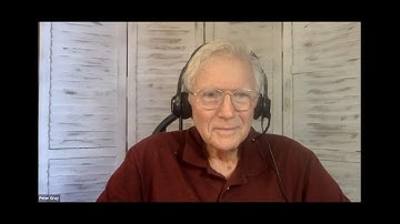 Interview with Peter Gray (hosted by True North SB)  2021-10-17