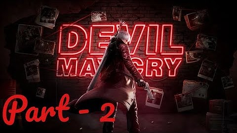 Devil May Cry:Peak of Combat (ENG) | Chapter-1 (Part - 2) | High Graphics Global Close Beta Gameplay