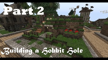 Minecraft ::Building a Hobbit Hole:: Episode 2