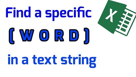How to find a specific word within a cell in Excel