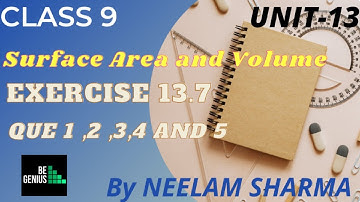 Class 9 Unit 13 Surface Area and volume exercise 13.7