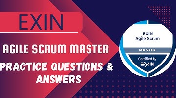 Part#3 | Exin Agile Scrum Master (ASM) | Practice Questions and Answers