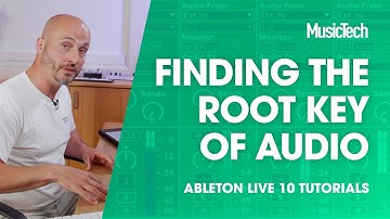 Ableton Live Tutorials: Finding the Root Key of Audio