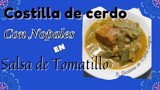 COSTILLAS DE CERDO CON NOPALES EN SALSA DE TOMATILLO/RECETA SALUDABLE/BAJA EN CARBOHIDRATOS/LOW CARB