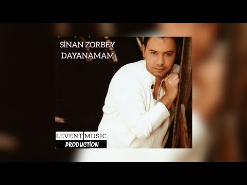 Sinan Zorbey - Dayanamam (Levent Music Production)