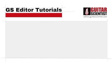 Quick Start Tutorial - Guitar Scientist Editor
