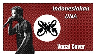Slank - Indonesiakan Una (cover)
