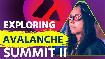 Inside Avalanche Summit II: Exploring the Future of Web3 with Industry Leaders