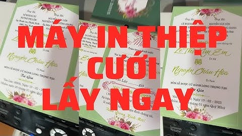 In Thiệp Cưới Lấy Liền - Trên Máy In Laser Màu A4 ( RICOH SP C430DN / C431DN / C440DN ).