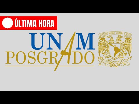 CONVOCATORIA OFICIAL POSGRADO UNAM 2022