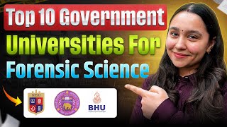 Top 10 Government Universities for BSc MSc Forensic Science | Diksha Sharma