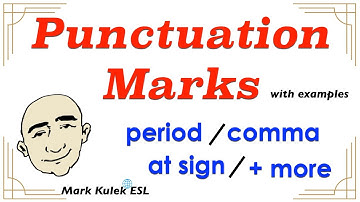 Punctuation Marks - comma, colon, period, at sign + more | Learn English - Mark Kulek ESL