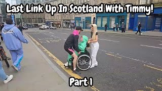 Ed Matthews And Elsa Rae Spend Their Last Day In Scotland With Timmy | Part 1