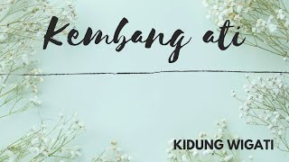 KEMBANG ATI  - Kidung Wigati