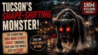 Tucson’s Shape-Shifting Monster: The Main Street Ghost