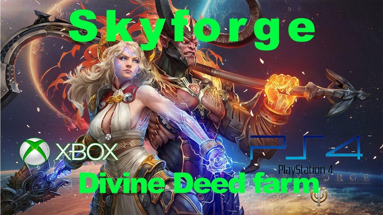 Skyforge divine deeds farm