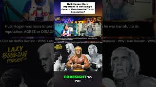 Hulk Hogan: More Important To Wrestling'sGrowth Or Harmful To Its Reputation? #shorts