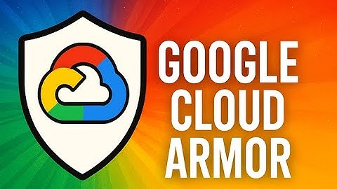 Why Google Cloud Armor Is Key to Defending Applications from DDoS Attacks