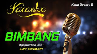 Download Lagu Karaoke BIMBANG - Elvy Sukaesih MP3