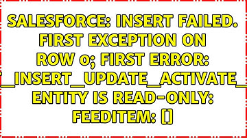 Insert failed. First exception on row 0; first error: CANNOT_INSERT_UPDATE_ACTIVATE_ENTITY,...