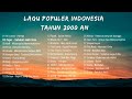Lagu pop indonesia tahun 2000an  lagu kenangan masa sekolah