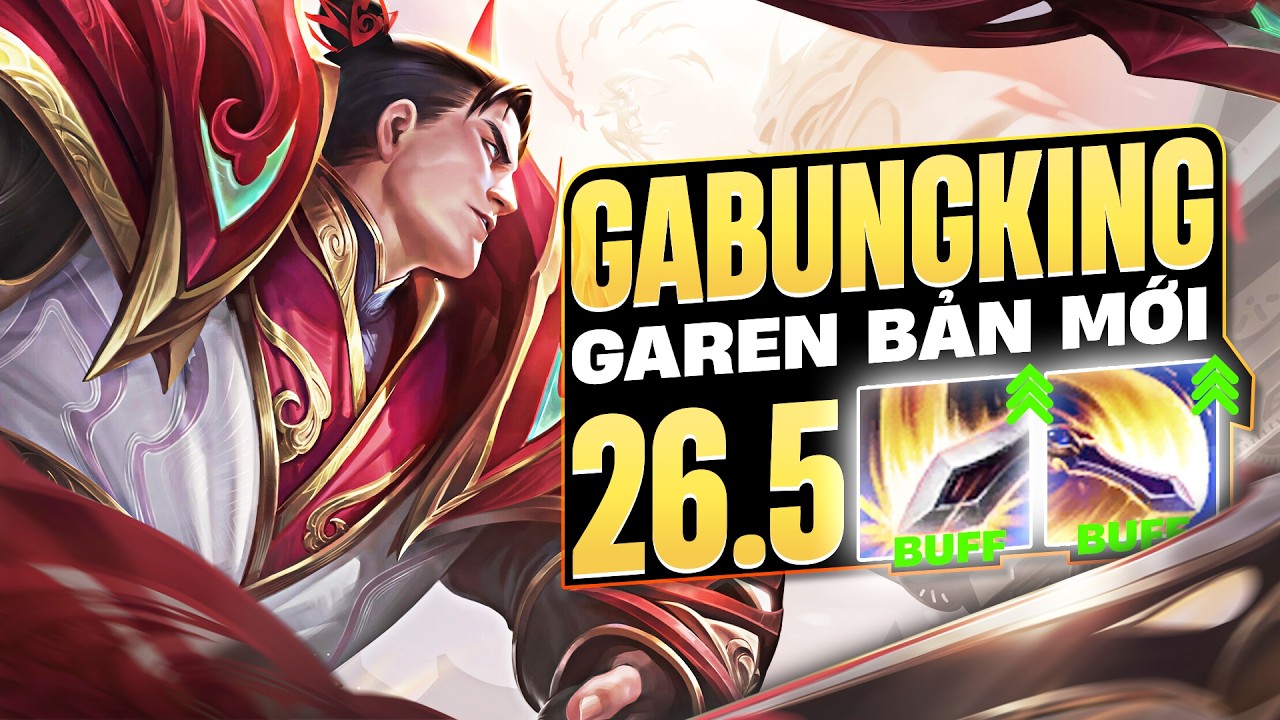 GABUNGKING TEST SỨC MẠNH GAREN BẢN MỚI ĐƯỢC BUFF VỚI KHO ĐỒ LẠ VÀ CÁI KẾT ĐÈ TEAM ĐỊCH FARM MẠNG