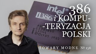 386 i komputeryzacja Polski [TOWARY MODNE 156]