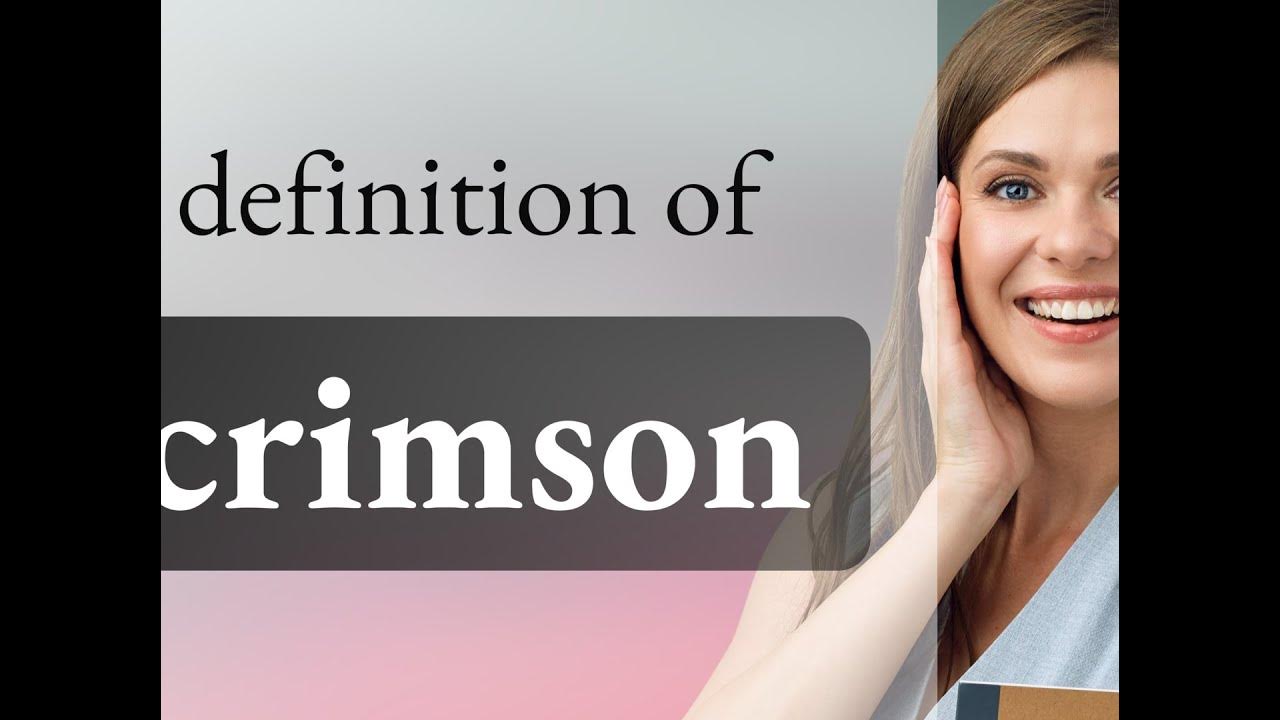 Crimson what is CRIMSON meaning YouTube