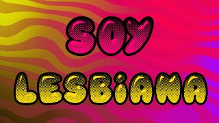 Venga, Bea - Soy Lesbiana (lyric video)