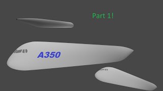 How to make a A350 in Blender (Tutorial) Part 1 | The Avaitor Films