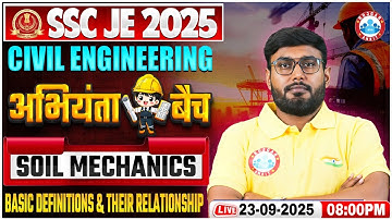 SSC JE Civil Engineering Classes 2025 | Soil Mechanics | Basic Definitions & Their Relationship