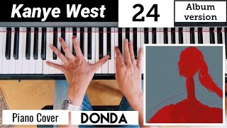 Kanye West - 24 (Donda Album Version) | Piano Cover