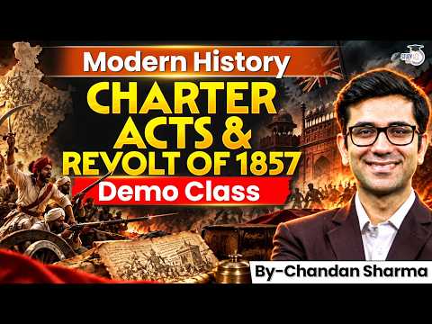 Modern Indian History: Charter Acts & Revolt of 1857 Explained | Demo Class | StudyIQ IAS