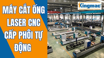 MÁY CẮT ỐNG LASER | MÁY CẮT ỐNG LASER FIBER CẤP PHÔI TỰ ĐỘNG