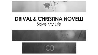 Drival & Christina Novelli Save My Life