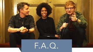 Ed Sheeran & James Blunt Q&A