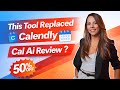 This Tool Replaced Calendly for Me 😱 | Cal AI Review + 50% OFF (Is It Worth It?)