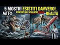 5 Mostri Mitologici che sono ESISTITI Davvero! 🧬🦑 La Scienza Spiega il Mito