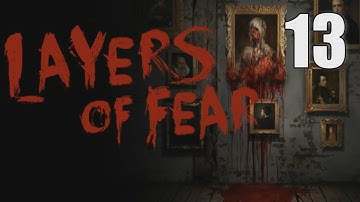 Layers of Fear walkthrough [13] w/YourGibs - Part 13 #horror #YourGibsLive