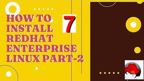 How to Install Redhat Linux 7 Easily(Part2)