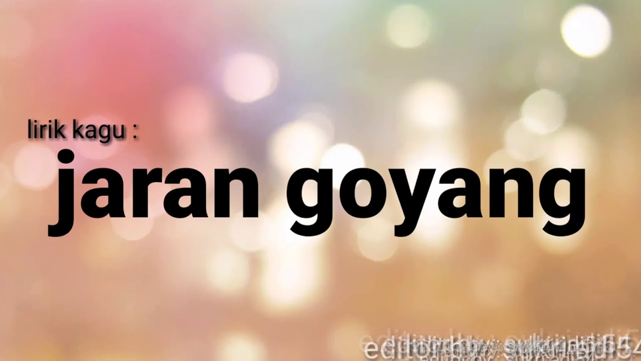 Lirik Lagu Jaran Goyang Atw Jaran Ngegal Youtube