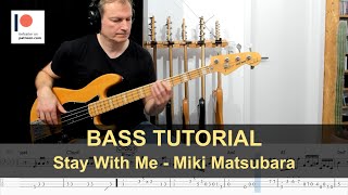 Stay with me - Miki Matsubara | Bass Tutorial (Sheet   TABs)