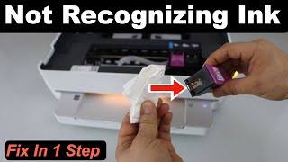 HP Printer Not Recognizing Ink Cartridge - Fix In 1 Easy Step !