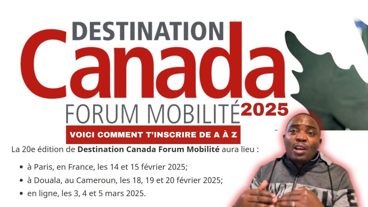 Destination canada 2025 , voici comment t'inscrire - tutoriel complet de A à Z