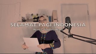 Sapardi Djoko Damono - Selamat Pagi Indonesia oleh Saphira Nada