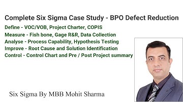 Complete Six Sigma Case study Defect Reduction - BPO