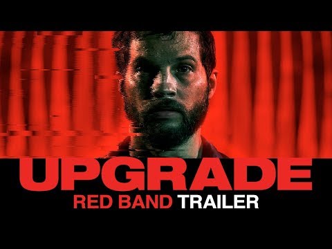 upgrade-(2018)-–-official-red-band-film-trailer