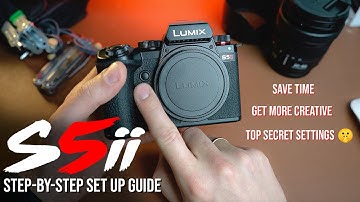 Lumix S5II Video Menu Step-By-Step Guide For Success!